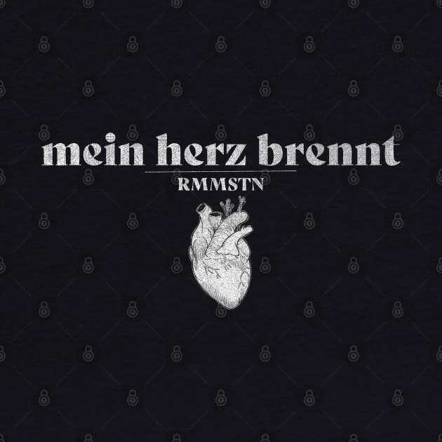 mein herzbrennt rmmstn by Kevan Hom